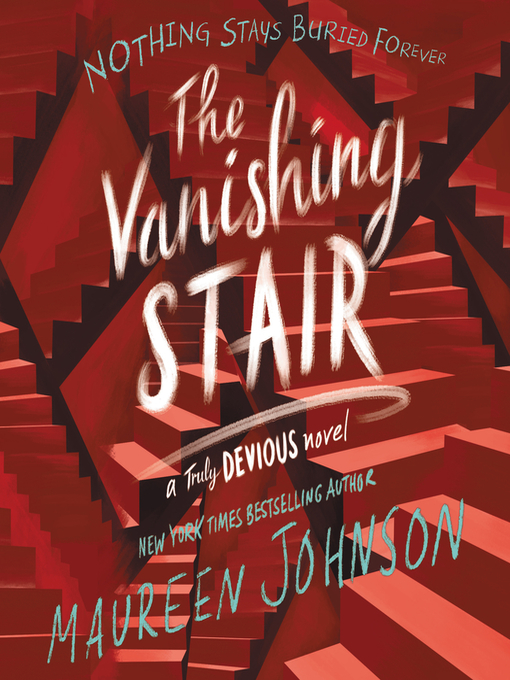 Title details for The Vanishing Stair by Maureen Johnson - Available